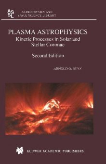 Plasma Astrophysics ( Astrophysics And Space Science Library Series: Volume 279): Kinetic Processes in Solar and Stellar Coronae