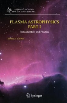 Plasma Astrophysics, - fundamentals and practice