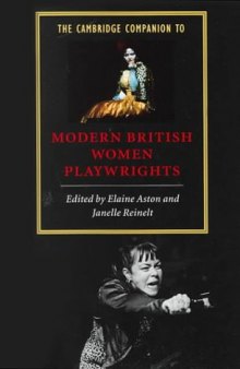 The Cambridge Companion to Modern British Women Playwrights (Cambridge Companions to Literature)