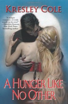 A Hunger Like No Other (Immortals After Dark, Book 1)  
