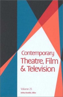 Contemporary Theatre, Film and Television, Volume 25