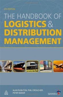 The Handbook of Logistics and Distribution Management, Fourth Edition