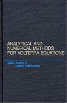 Analytical and numerical methods for Volterra equations