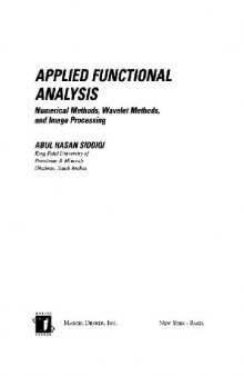 Applied Functional Analysis Numerical Methods, Wavelet Methods and lmage Processing