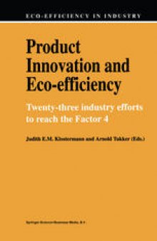 Product Innovation and Eco-efficiency: Twenty-three Industry Efforts to reach the Factor 4