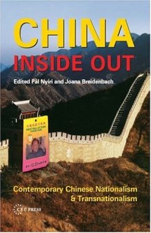 China Inside Out: Contemporary Chinese Nationalism And Transnationalism