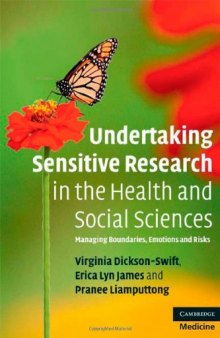 Undertaking Sensitive Research in the Health and Social Sciences: Managing Boundaries, Emotions and Risks