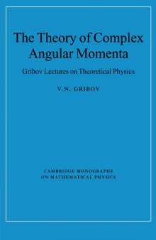The theory of complex angular momenta (Gribov's lectures in theoretical physics)