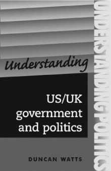 Understanding US UK Government and Politics (Understanding Politics)  
