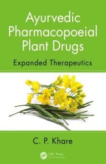 Ayurvedic pharmacopoeial plant drugs : expanded therapeutics