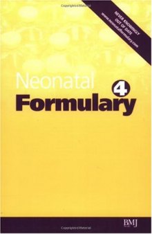 Neonatal Formulary: Drugs in Pregnancy and the First Year of Life : A Pharmacopoeia
