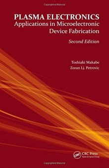 Plasma Electronics, Second Edition: Applications in Microelectronic Device Fabrication