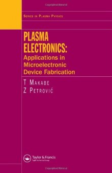 Plasma electronics: applications in microelectronic device fabrication