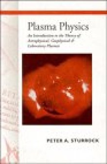 Plasma physics: an introduction to the theory of astrophysical, geophysical, and laboratory plasmas