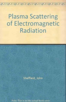 Plasma Scattering of Electromagnetic Radiation