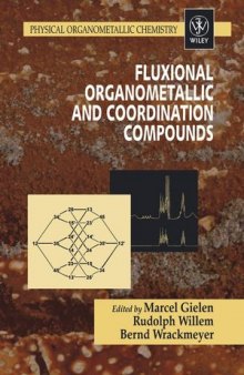 Fluxional Organometallic and Coordination Compounds: Physical Organometallic Chemistry, Volume 4