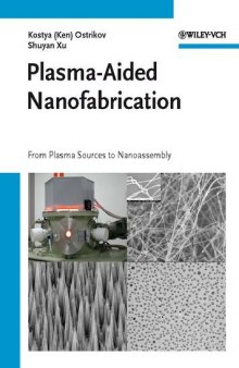 Plasma-Aided Nanofabrication: From Plasma Sources to Nanoassembly