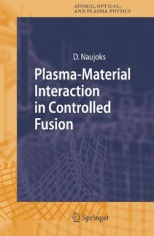 Plasma-Material Interaction in Controlled Fusion (Springer Series on Atomic, Optical, and Plasma Physics)