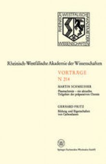 Plasmachemie — ein aktuelles Teilgebiet der präparativen Chemie. Bildung und Eigenschaften von Carbosilanen: 195. Sitzung am 3. Februar 1971 in Düsseldorf