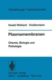 Plasmamembranen: Chemie, Biologie und Pathologie