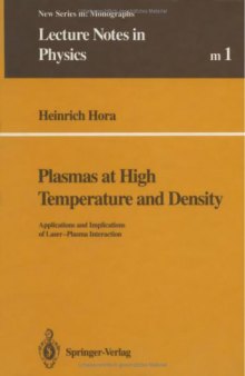 Plasmas at High Temperature and Density: Applications and Implications of Laser-Plasma Interaction (Update in Intensive Care and Emergency Medicine)