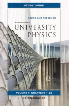 Study Guide for Sears and Zemansky’s University Physics, Set - Chapters 1-44, 12E volume 1-3  