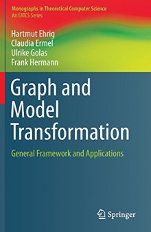 Graph and Model Transformation: General Framework and Applications