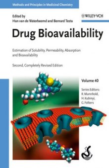 Drug Bioavailability: Estimation of Solubility, Permeability, Absorption and Bioavailability (Methods and Principles in Medicinal Chemistry) - 2nd Edition