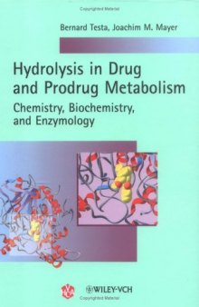 Hydrolysis in Drug and Prodrug Metabolism: Chemistry, Biochemistry, and Enzymology