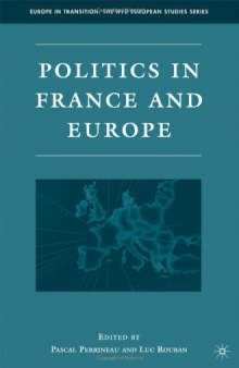 Politics in France and Europe (Europe in Transition: the NYU European Studies)