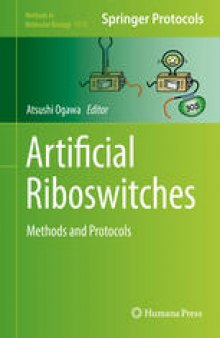 Artificial Riboswitches: Methods and Protocols
