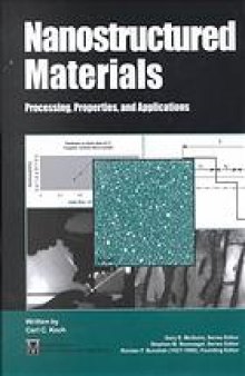 Nanostructured materials : processing, properties and potential applications