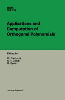 Applications and Computation of Orthogonal Polynomials: Conference at the Mathematical Research Institute Oberwolfach, Germany March 22–28, 1998