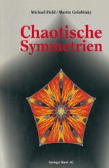 Chaotische Symmetrien: Die Suche nach Mustern in Mathematik, Kunst und Natur