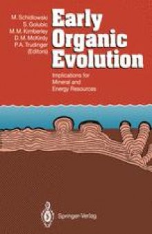 Early Organic Evolution: Implications for Mineral and Energy Resources