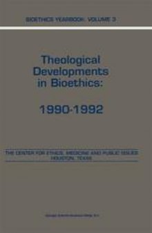 Bioethics Yearbook: Theological Developments in Bioethics: 1990–1992