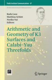 Arithmetic and Geometry of K3 Surfaces and Calabi–Yau Threefolds
