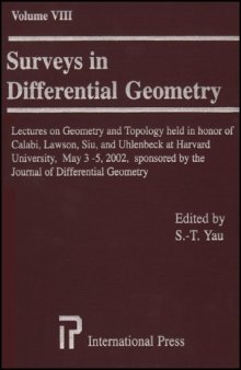 Surveys in Differential Geometry: Papers in Honor of Calabi,Lawson,Siu,and Uhlenbeck v. 8  