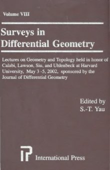 Surveys in Differential Geometry: Papers in Honor of Calabi,Lawson,Siu,and Uhlenbeck v. 8