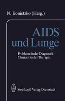 AIDS und Lunge: Probleme in der Diagnostik — Chancen in der Therapie