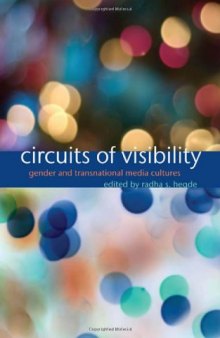 Circuits of Visibility: Gender and Transnational Media Cultures  