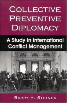 Collective Preventive Diplomacy: A Study in International Conflict Management