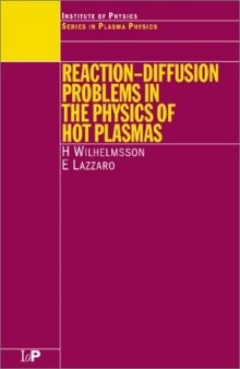 Reaction-Diffusion Problems in the Physics of Hot Plasmas (Series in Plasma Physics)