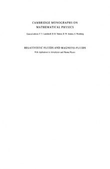 Relativistic Fluids and Magneto-Fluids - Applns to Astrophys., Plasma Physics