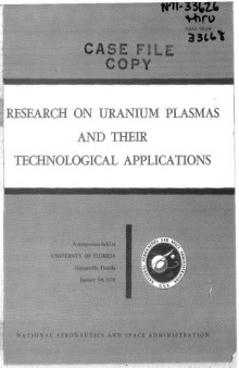 Research on uranium plasmas and their technological applications