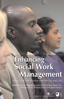Enhancing social work management: theory and best practice from the UK and USA  