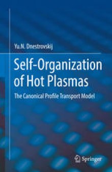 Self-Organization of Hot Plasmas: The Canonical Profile Transport Model