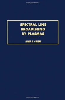 Spectral Line Broadening by Plasmas