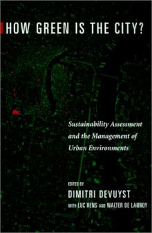 How green is the city?: sustainability assessment and the management of urban environments