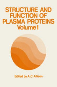 Structure and Function of Plasma Proteins: Volume 1